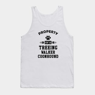 Treeing walker coonhound - Property of a treeing walker coonhound Tank Top